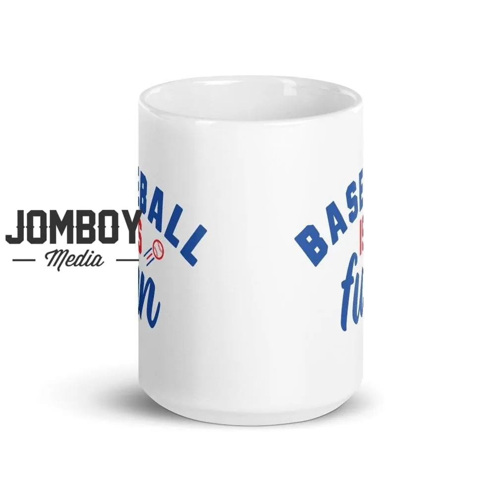 Baseball Is Fun | Mug