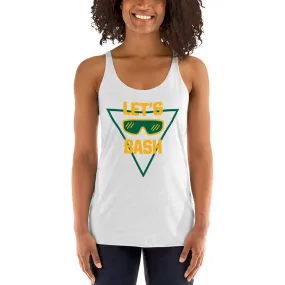 Let's Bash - Women's Racerback Tank